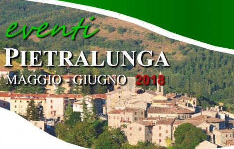 Tradizione, arte e gusto:  eventi a Pietralunga (Pg) tra maggio e giugno 2018